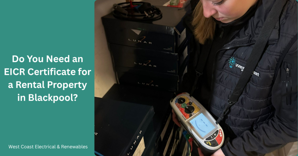 Electrician carrying out EICR certificate Blackpool on a consumer unit in a residential property