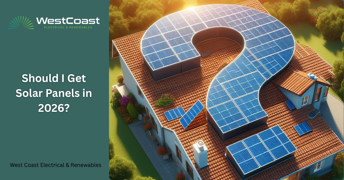 Should I Get Solar Panels in 2026?