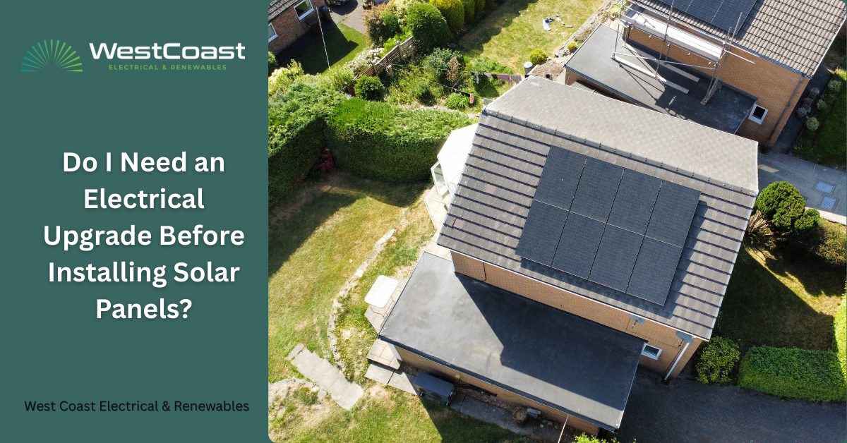 Do I Need an Electrical Upgrade Before Installing Solar Panels?