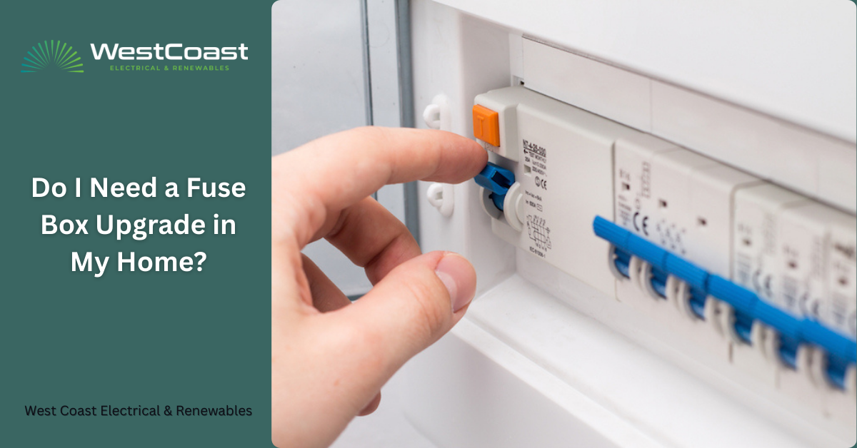 Do I Need a Fuse Box Upgrade in My Home?