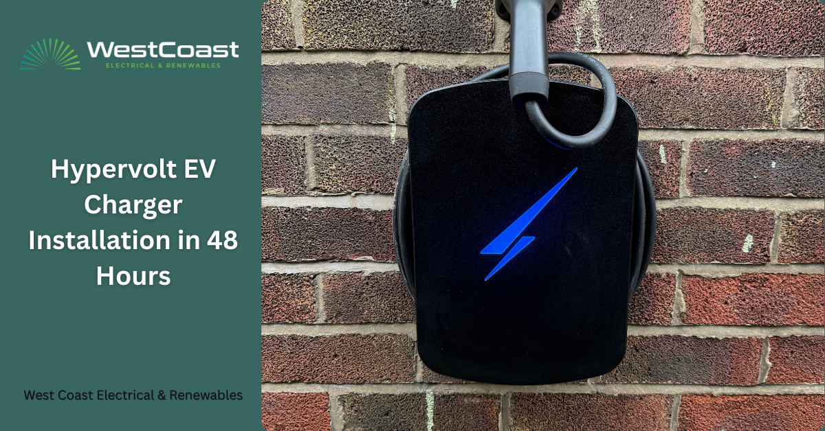 Hypervolt EV Charger Installation in 48 Hours