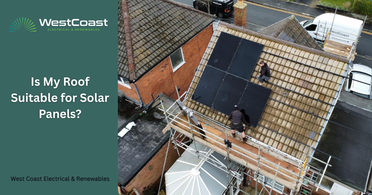 Is My Roof Suitable for Solar Panels?