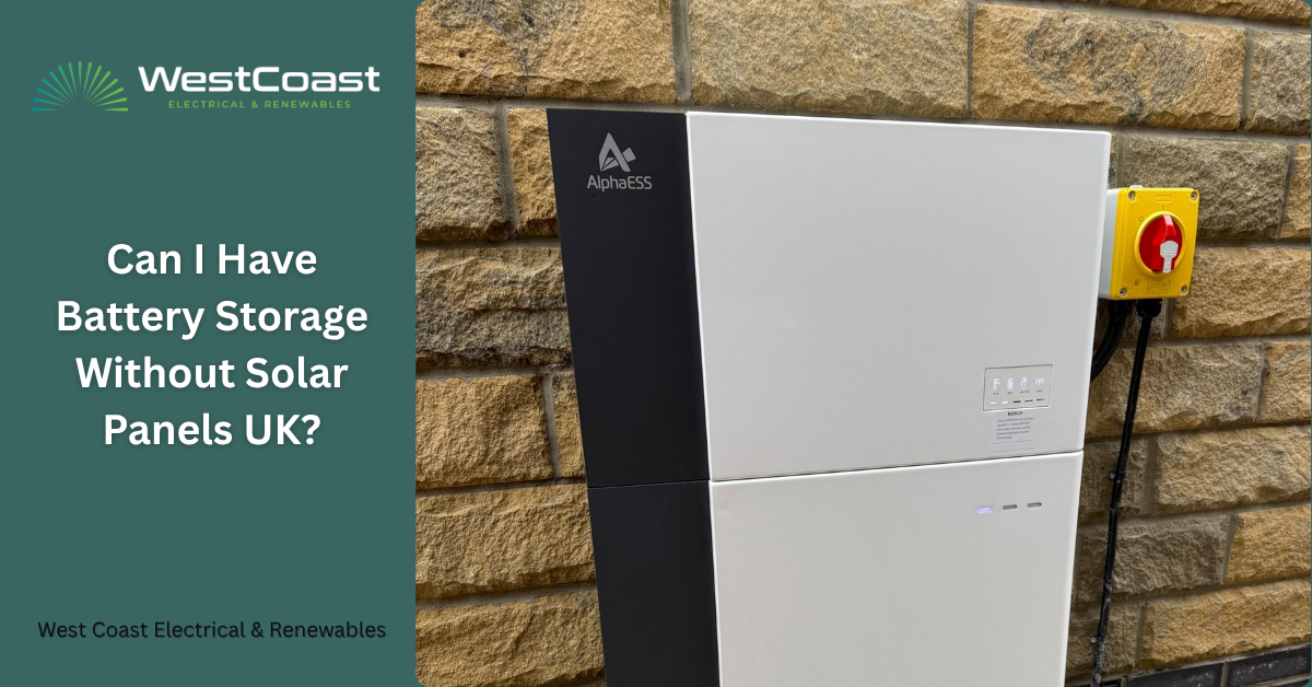 Can I Have Battery Storage Without Solar Panels UK?