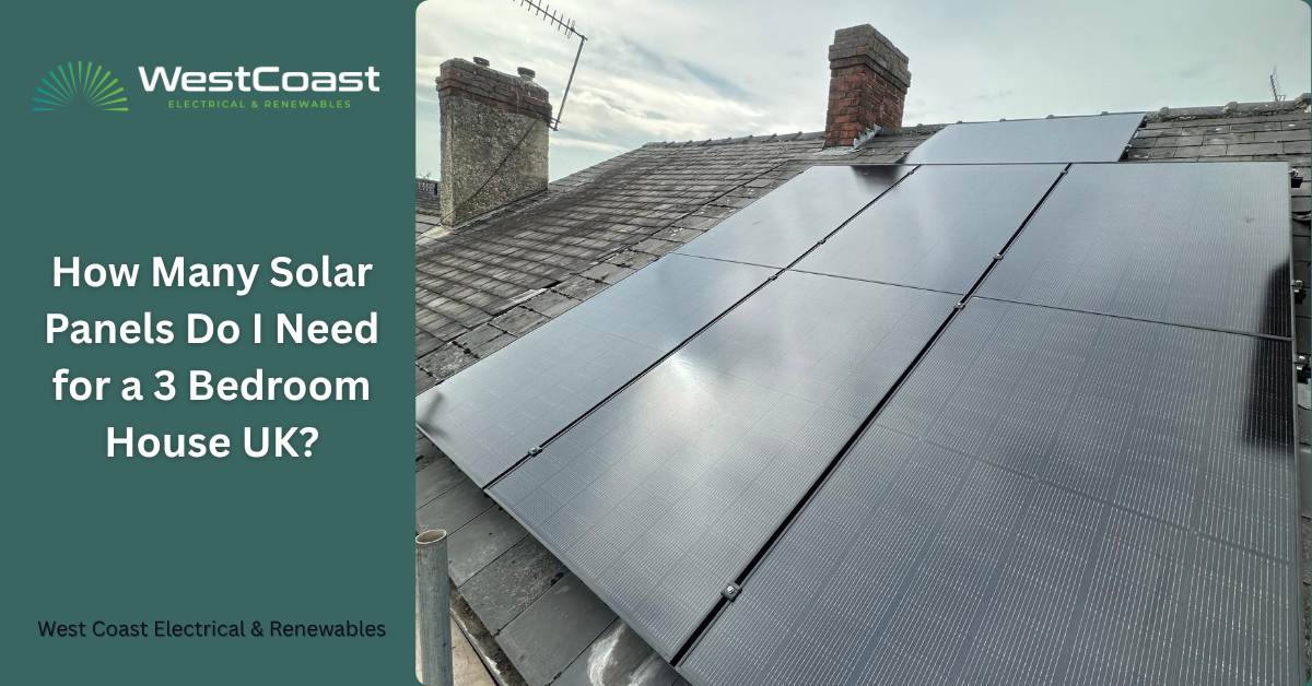 How Many Solar Panels Do I Need for a 3 Bedroom House UK?