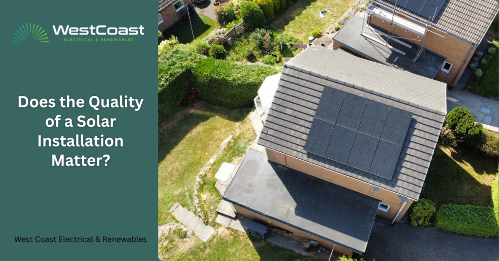 Does the Quality of a Solar Installation Matter?