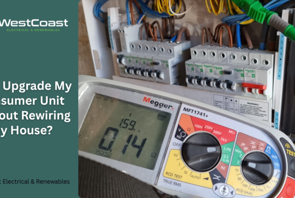 Can I Upgrade My Consumer Unit Without Rewiring My House?