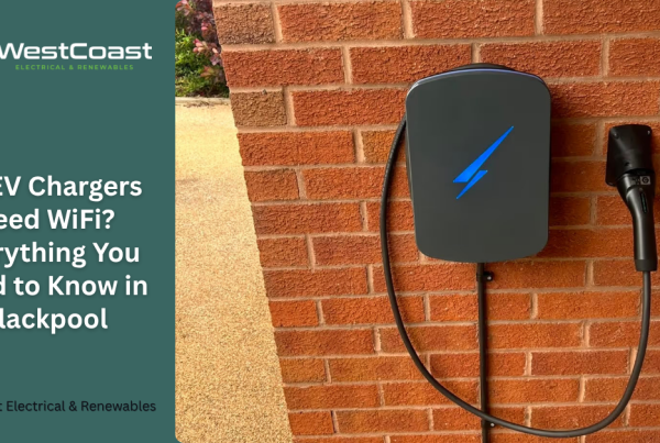 Do EV Chargers Need WiFi? Everything You Need to Know in Blackpool