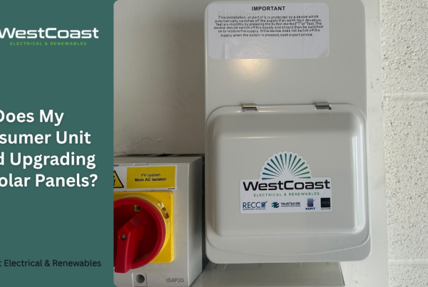 Does My Consumer Unit Need Upgrading for Solar Panels?